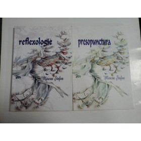 REFLEXOLOGIE (curs) vol.1 * PRESOPUNCTURA (curs)  vol.2  -  Mircea  STEFEA  (dedicatie si autograf) 